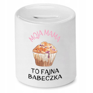 Skarbonka Dla Mamy Matki To Fajna Babeczka