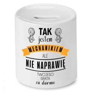 Skarbonka Dla Mechanika Jestem Mechanikiem Prezent