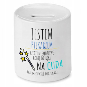 Skarbonka Dla Piekarza Jestem Piekarzem Prezent