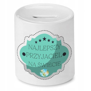 Skarbonka Dla Przyjaciela Najlepszy Na Świecie