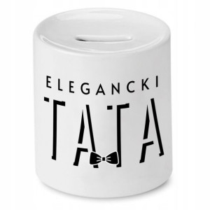 Skarbonka Dla Taty Elegancki Tata Elegent Dad