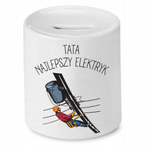Skarbonka Dla Taty Tata Najlepszy Elektryk Prezent