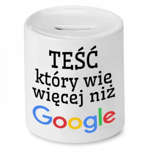 Skarbonka Dla Teścia Wie Więcej Niż Google