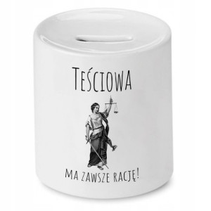 Skarbonka Dla Teściowej Ma Zawsze Rację Prezent