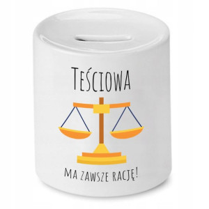 Skarbonka Dla Teściowej Ma Zawsze Rację Prezent