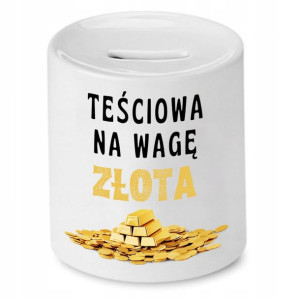 Skarbonka Dla Teściowej Na Wagę Złota Prezent