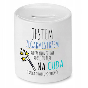Skarbonka Dla Zegarmistrza Jestem Zegarmistrzem