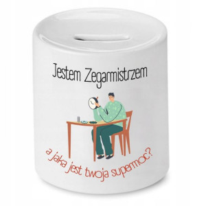 Skarbonka Dla Zegarmistrza Jestem Zegarmistrzem