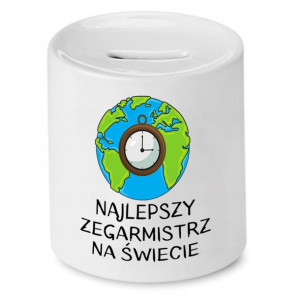 Skarbonka Dla Zegarmistrza Najlepszy Na Świecie