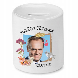 Skarbonka Donald Tusk Po Miłego Dzionka Szefie