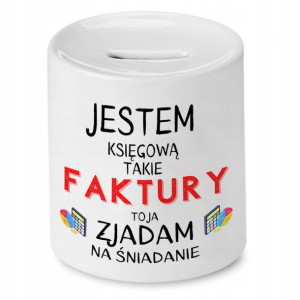 Skarbonka Księgowej Księgowego Zjadam Na Śniadanie