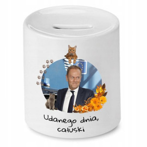 Skarbonka Donald Tusk Udanego Dnia Całuski