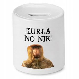 Skarbonka Nosacza Janusza Kurła No Nie!