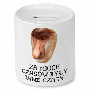 Skarbonka Nosacza Za Moich Czasów Były Inne Czasy