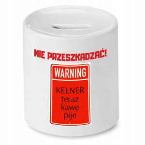 Skarbonka Prezent Dla Kelnera Nie Przeszkadzać