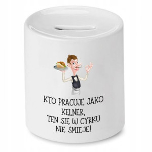 Skarbonka Prezent Dla Kelnera To Styl Życia