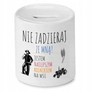 Skarbonka Prezent Dla Rolnika Nie Zadzieraj Ze Mną