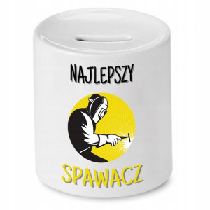 Skarbonka Prezent Dla Spawacza Najlepszy Spawacz