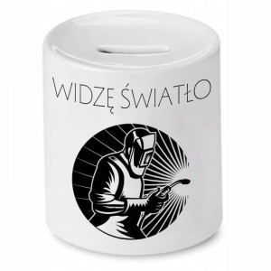 Skarbonka Prezent Dla Spawacza Widzę Światło