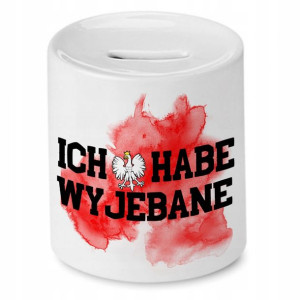 Skarbonka Śmieszna Zabawna Ich Habe Wyje**ne