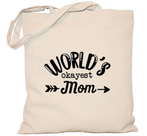 Torba płócienna Dzień Matki World's okeyest mam