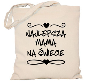 Torba płócienna DZIEŃ MAMY Najlepsza Mama na świecie