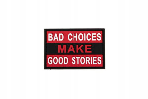 Naszywka PVC - Bad Choices