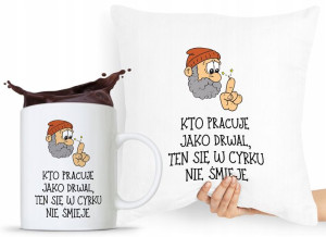 Zestaw Poduszka + Kubek Dla Drwala Prezent