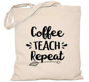 Torba Coffee Teach Repeat na DZIEŃ NAUCZYCIELA torba 240g