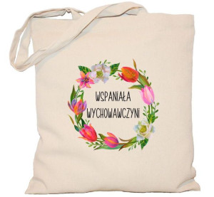 Torba Wspaniała Wychowawczyni na DZIEŃ NAUCZYCIELA torba 240g
