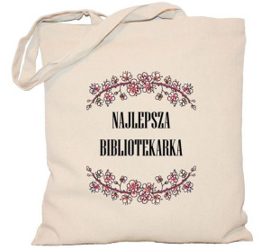 Torba Najlepsza Bibliotekarka na DZIEŃ NAUCZYCIELA torba 240g