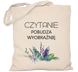 Torba Czytanie pobudza wyobraźnię na DZIEŃ NAUCZYCIELA torba 240g