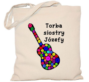 Torba z gitarą siostry Józefy na DZIEŃ NAUCZYCIELA torba 240g