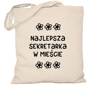 Torba Najlepsza Sekretarka w mieście na DZIEŃ NAUCZYCIELA torba 240g
