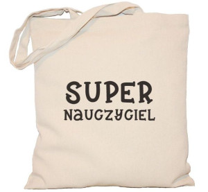Torba Super Nauczyciel na DZIEŃ NAUCZYCIELA torba 240g