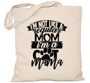 Torba z kotem Im Not Like A Regular Mom Im A Cat Mama