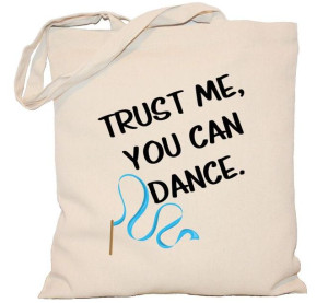 Torba PŁÓCIENNA 240g eco torba z nadrukiem Trust me you can dance