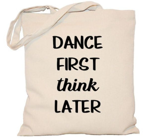Torba PŁÓCIENNA 240g eco torba z nadrukiem Dance first think later