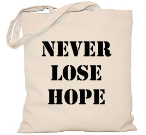 Torba PŁÓCIENNA 240g eco torba z nadrukiem Never lose hope