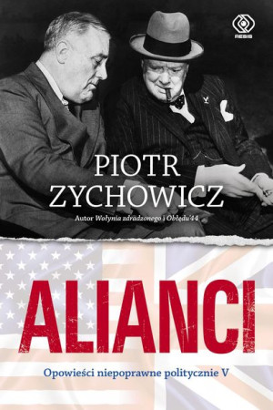 Alianci Zychowicz Piotr Książka Rebis