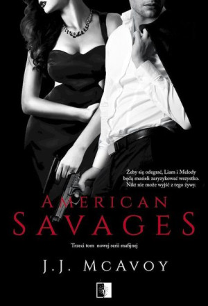 American Savages Ruthless People Tom 3 J J Mcavoy