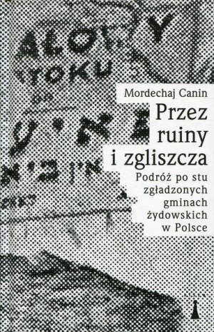 Przez Ruiny I Zgliszcza Mordechaj Canin Książka