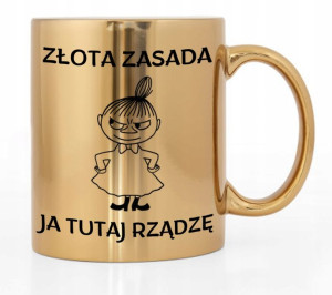 Kubek Złoty Błyszczący Mała Mi Ja Tutaj Rządzę