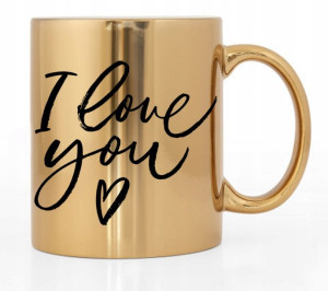 Kubek Złoty Błyszczący Na Prezent I Love You Wzory