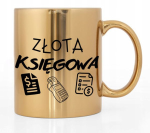 Kubek Złoty Błyszczący Dla Księgowej Prezent