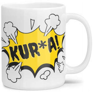 Śmieszny Kubek Na Prezent Urodziny Upominek Kur*a!