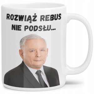 Śmieszny Kubek Rebus Z Kaczyńskim Anty Pis Duda