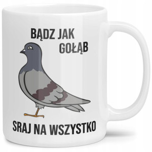 Kubek Do Pracy Bądź Jak Gołąb Wzory Prezent