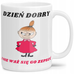Kubek Na Prezent Mała Mi Dzień Dobry Nie Waż Wzory