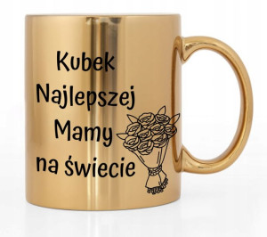 Kubek Złoty Błyszczący Prezent Na Dzień Matki